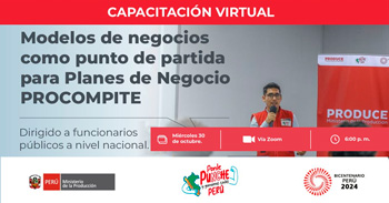 Capacitación online "Modelos de negocios como punto de partida para Planes de Negocio PPOCOMPITE" del PRODUCE