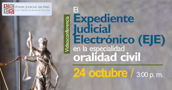 Videoconferencia "El Expediente Judicial Electrónico" Corte Superior de Justicia de Ayacucho