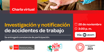 Charla gratis online "Investigación y notificación de accidentes de trabajo" del MTPE