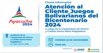 Charla presencial "Atención al cliente Juegos Bolivarianos del Bicentenario 2024" de CITE Ayacucho