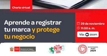 Charla online gratis "Aprende a registrar tu marca y protege tu negocio" del MTPE