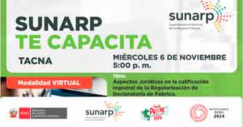 Charla online gratis "Aspectos jurídicos en la calificación registral de la regularización de declaratoria"