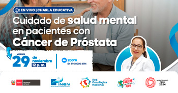 Charla online gratis "Cuidado de mi salud mental para pacientes con Cáncer de Próstataquot; del INEN