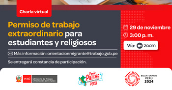 Charla online gratis "Permiso de trabajo extraordinario para estudiantes y religiosos" del MTPE