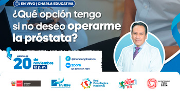 Charla online gratis "¿Qué opción tengo si no deseo operarme la próstata?" del INEN