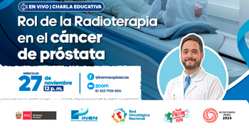 Charla online gratis "Rol de la Radioterapia en el cáncer de próstata" del INEN