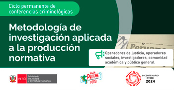 Conferencia online gratis "Metodología de investigación aplicada a la producción normativa" del MINJUSDH