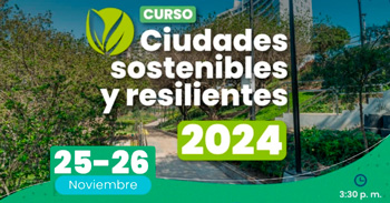 Curso presencial gratis sobre "Ciudades sostenibles y resilientes 2024" de la Municipalidad de Miraflores