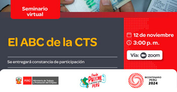 Seminario online gratis  "El ABC de la CTS" del (MTPE)