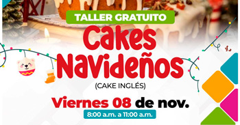 Taller presencial gratis "Cakes navideños " Municipalidad de San Juan de Lurigancho