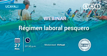 Webinar online gratis "Régimen Laboral Pesquero" de la SNI