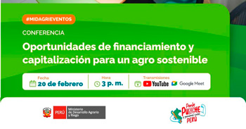  Conferencia online "Oportunidades de financiamiento y capitalización para un agro sostenible" del MIDAGRI