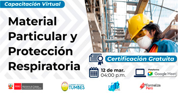  Capacitación online gratis "Material Particular y Protección Respiratoria" de la DRTPE Tumbes