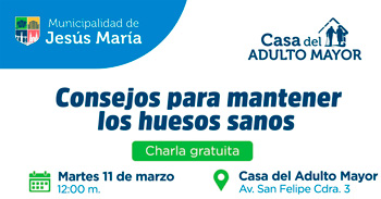  Charla presencial gratis "Consejos para mantener los huesos sanos" de la Municipalidad de Jesús María