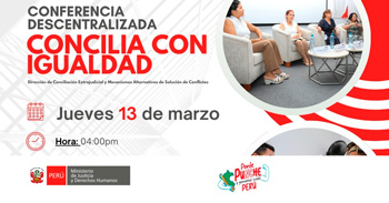  Conferencia presencial "Conciliando con Igualdad" del MINJUSDH