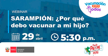 Capacitación virtual gratuita "Sarampión: ¿Por qué debo vacunar a mi hijo?" del MINSA