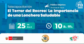 Capacitación virtual gratuita "El Terror del Recreo: La Importancia de una Lonchera Saludable" del MINSA