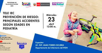 Charla  online "Prevención de riesgo: principales accidentes según edades en pediatría" del INSN