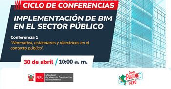 Conferencia online Implementación de BIM en el sector público Normativa, Estándares y Directrices en el Contexto Público