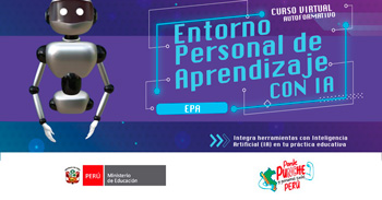 Curso virtual gratuito "Entorno Personal de Aprendizaje (EPA) con IA" del MINEDU
