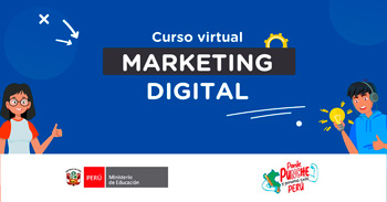 Curso virtual gratuito "Marketing digital" del MINEDU