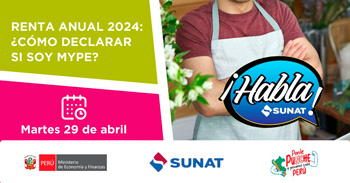 Evento online gratis "Renta anual 2024: ¿Cómo declarar si soy mype?" de la SUNAT