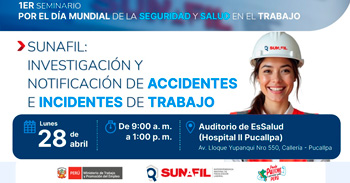 Seminario presencial "Investigación y notificación de accidentes e incidentes de trabajo" de la Sunafil
