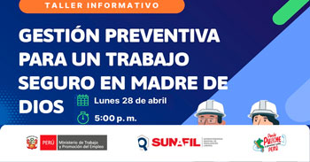 Taller presencial  "Gestión Preventiva para un Trabajo Seguro en Madre de Dios”"  de la Sunafil