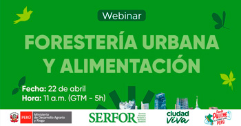 Webinar online " Forestería urbana y alimentación " del Serfor