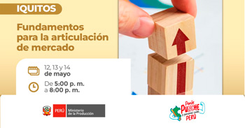 Capacitación presencial gratis "Fundamentos para la articulación de mercado" del PRODUCE