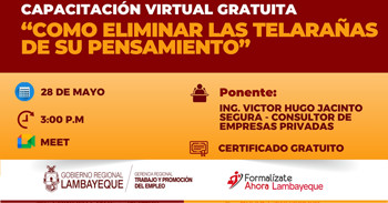  Capacitación online gratis "¿Cómo eliminar las telarañas de su pensamiento?" de la GRTPE Lambayeque