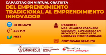 Capacitación online gratis Del emprendimiento tradicional al emprendimiento innovador de la GRTPE Lambayeque
