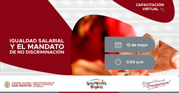 Capacitación virtual gratuito "Igualdad salarial y el mandato de no discriminación"  de la DRTPE de San Martín