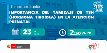  Capacitación online gratis "Importancia del tamizaje de TSH en la atención prenatal" del MINSA