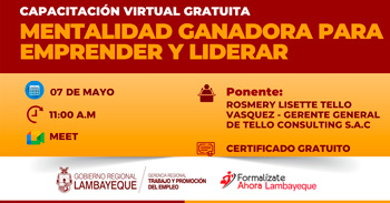 Capacitación online gratis "Mentalidad ganadora para emprender y liderar" de la GRTPE Lambayeque