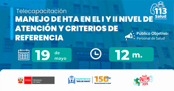  Capacitación virtual  "Manejo de HTA en el I y II nivel de atención y criterios de referencia" del MINSA