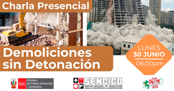  Charla presencial gratis"Demoliciones sin Detonación" del Sencico 