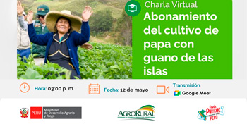 Charla online "Abonamiento con guano de la isla en el cultivo de papa"  de Agro Rural