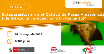  Charla online "Ectoparasitosis en el Cultivo de Peces Amazónicos (identificación, prevención y tratamiento)"