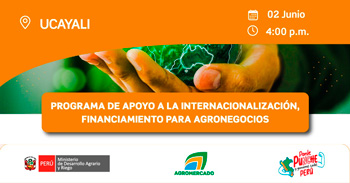  Evento online "Programa de apoyo a la internacionalización, financiamiento para agronegocios" del MIDAGRI