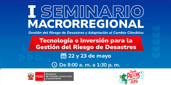  Seminario Macrorregional de Gestión del Riesgo de Desastres y Adaptación al Cambio Climático