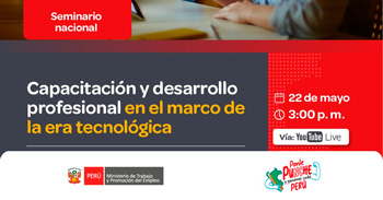  Seminario online gratis "Capacitación y desarrollo profesional en el marco de la era tecnológica" del MTPE