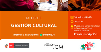 Taller presencial "Gestión Cultural" del Museo José Carlos Mariátegui
