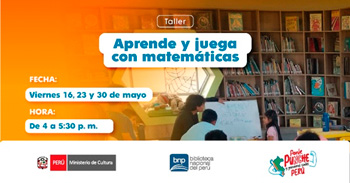 Taller presencial gratis "Aprende y juega con matemáticas" de la Biblioteca Nacional del Perú - BNP