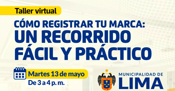 Taller online "Como registrar tu marca: un recorrido fácil y práctico" de la Municipalidad de Lima