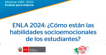 Webinar online gratis EN LA 2024: ¿Cómo están las habilidades socioemocionales de los estudiantes?
