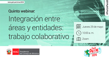  Webinar online "Integración entre áreas y entidades: trabajo colaborativo" de la PCM