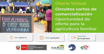  Charla online gratis "Circuitos cortos de comercialización Oportunidad de oferta para la agricultura familiar"