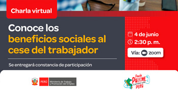  Charla online gratis "Conoce los beneficios sociales al cese del trabajador" del MTPE