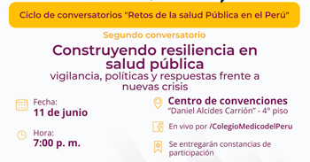 Conversatorio "Construyendo resiliencia en salud pública" del Colegio Médico del Perú
